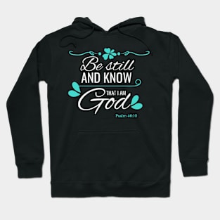 I Know I'm God Christian Psalm Biblelvers Hoodie